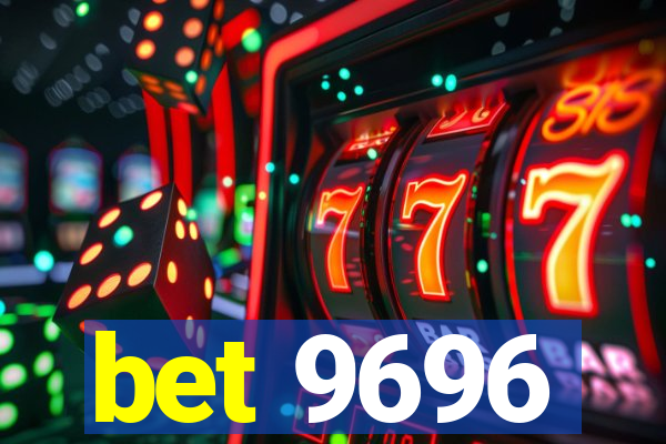 bet 9696